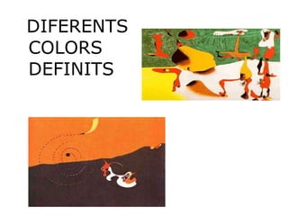 DIFERENTS COLORS DEFINITS 