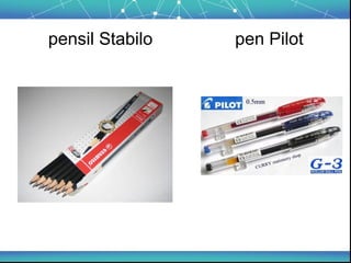 pensil Stabilo   pen Pilot
 