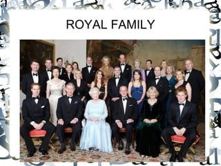 ROYAL FAMILY 