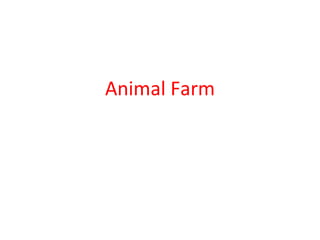 Animal Farm 