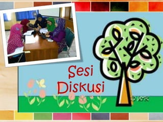 Sesi
Diskusi

 