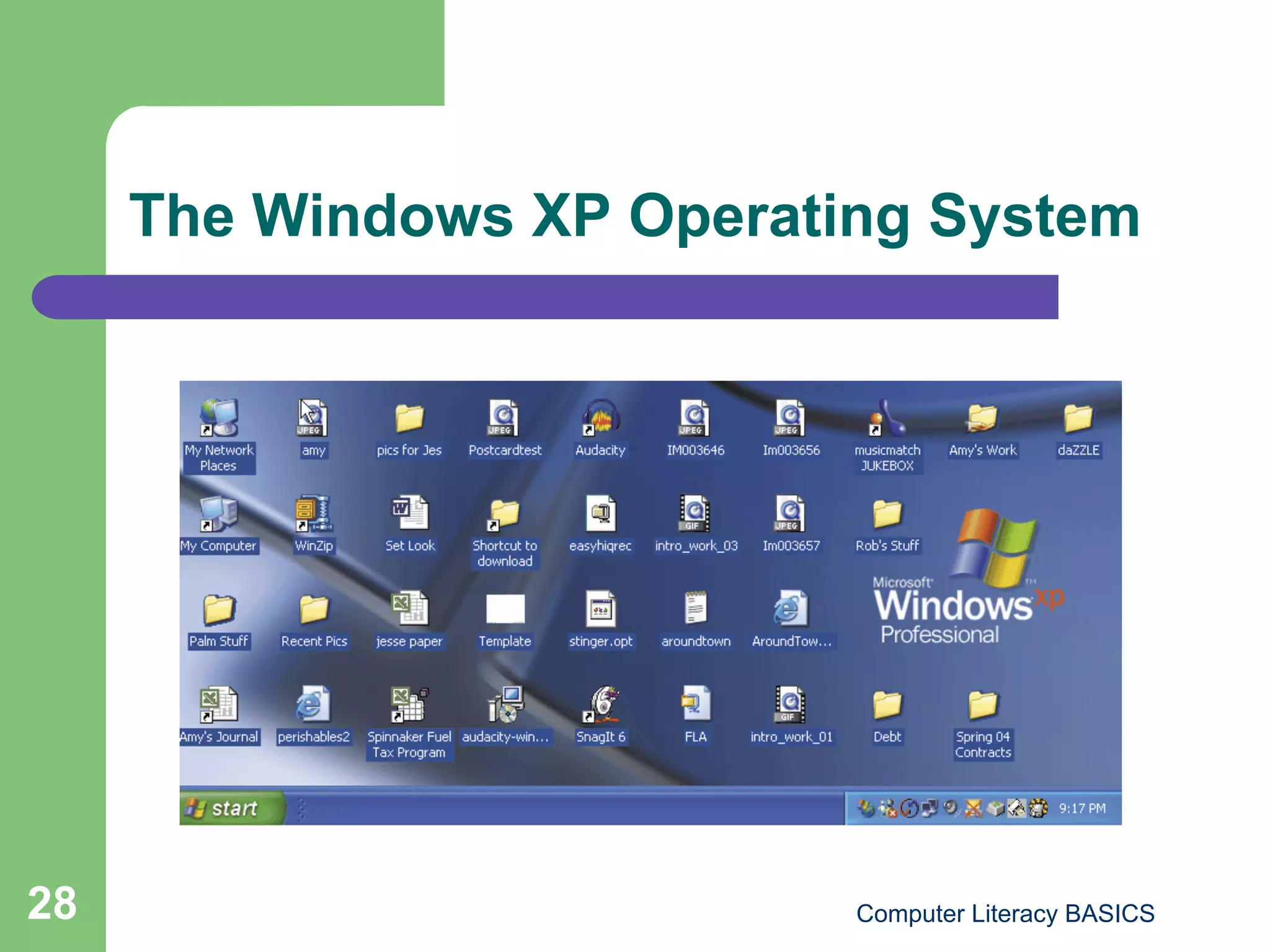 The Windows XP Operating System




28                         Computer Literacy BASICS
 
