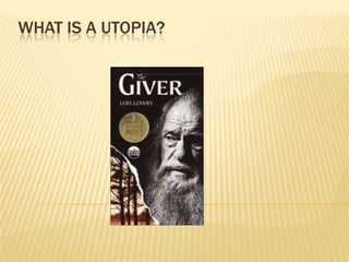 What is a Utopia? 