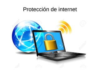 Protección de internet
 