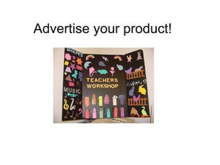Advertise your product! 