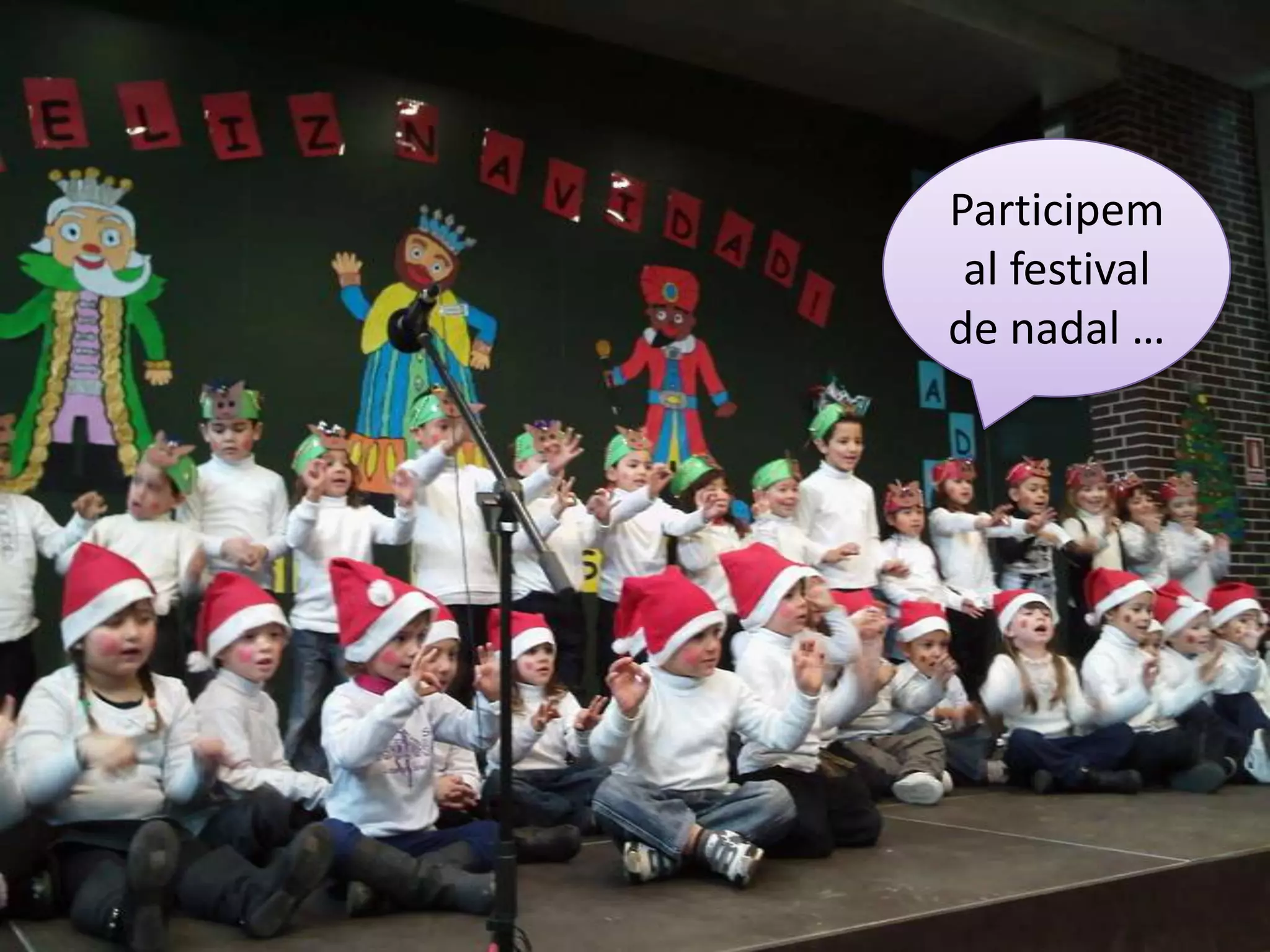  Festival de NadalParticipem al festival de nadal …