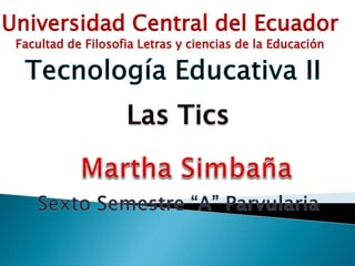 Universidad Central del Ecuador
Facultad de Filosofia Letras y ciencias de la Educación
 