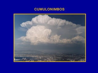 CUMULONIMBOS
 