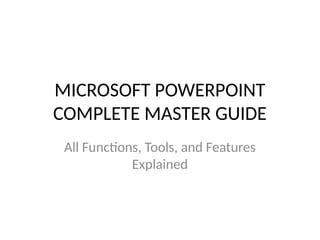 Microsoft Powerpoint Master PowerPoint_Master_Complete.pptxheheueueeu | PPTX