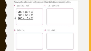 200 + 30 + 4
300 + 50 + 2
100 + 0 + 2+
 