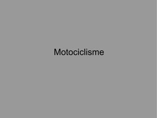 Motociclisme
 