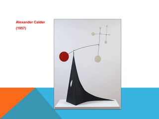 Alexander Calder
(1957)
 