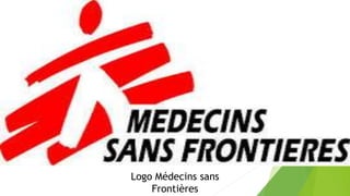 Logo Médecins sans 
Frontières 
 