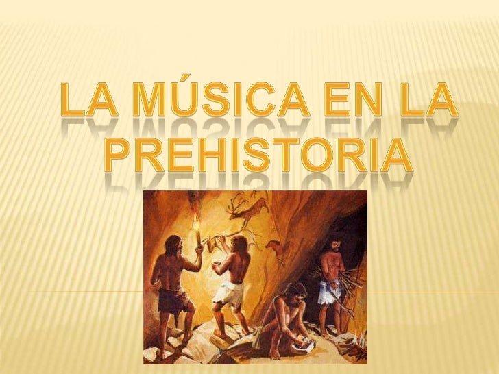 La música en la prehistoria