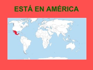 ESTÁ EN AMÉRICA
 