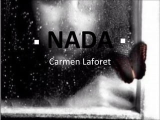 NADA Carmen Laforet · · 