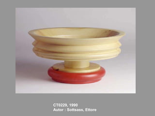 CT0229, 1990Autor : Sottsass, Ettore
