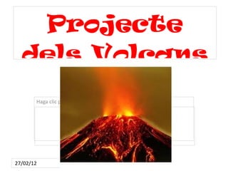 Projecte dels Volcans 