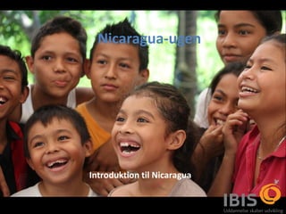 Nicaragua-ugen




Introduktion til Nicaragua
 