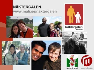 NÄKTERGALEN
www.mah.se/naktergalen
 