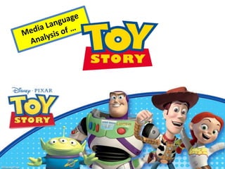 Toy Story
 