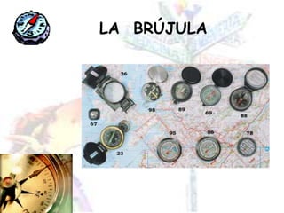 LA  BRÚJULA