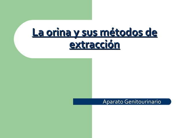 La orina y sus métodos de extracción PPT