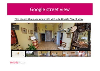 Etre plus visible avec une visite virtuelle Google Street view
 