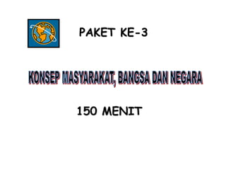 150 MENIT
PAKET KE-3
 