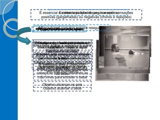 É essencial o contacto pais/bebé para transmitir sensações
positivas (gargalhadas) ou negativas (choros e rejeições)
Existem seis tipos de pegas e apoios:
Apoio dorsal no ombro
É usada no início da adaptação ao
meio aquático do bebé, a sentir
água por os ouvidos;
É vantajoso pois a cabeça do
bebé encaixa entre o ombro e a
cabeça do parceiro, deixando as
mão livres para entreter o bebé
Objetivo acalmar o bebé
Pega ventral com um apoio
Apoio preferido do bebé
O bebé sente uma grande alegria
pela liberdade de movimentos.
É feito com uma mão na barriga
do bebé
Objetivo alcançar os pais
Pega dorsal com dois apoios
Objetivo, agarrar o bebé cara a
cara e controlar o nível de água
na boca e na cara
Vantagem, o bebé imita o que o
par fizer
Pega dorsal com um apoio
Liberdade de movimentos do bebé
Apoia o bebé na nuca com a mão
Os braços do bebé e as pernas
tem total movimento
Pega dorsal com dois apoio
Uma mão agarra a cabeça e a outra
equilibra os membros
inferiores, segurando no rabinho do
bebé
Pega dorsal com dois apoio á retaguarda
Bebé executa a tarefa sem contacto
visual com o par
O par executa a pega com as duas
palmas das mãos viradas para cima
agarrando no ombro do bebé
 
