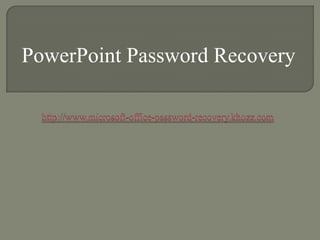 PowerPoint Password Recovery
 