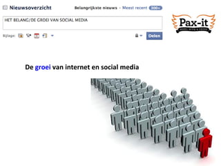 De  groei  van internet en social media 
