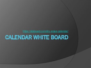 https://alaboard.com/dry-erase-calendar/
 