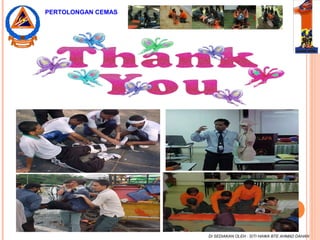 DI SEDIAKAN OLEH : SITI HAWA BTE AHMAD DAHAN
PERTOLONGAN CEMAS
 