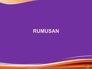 RUMUSAN
 