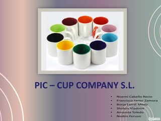 Title
PIC – CUP COMPANY S.L.
 