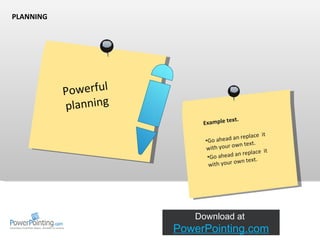 PLANNING Powerful planning ,[object Object],[object Object],[object Object]