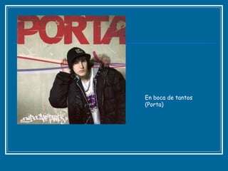 En boca de tantos (Porta) 