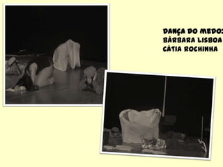 Albano: Bruna FigueiredoTony :  Cátia RochinhaJoaquim: Gabriela Andrade