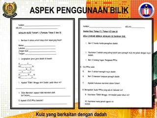 ASPEK PENGGUNAAN BILIK

Kuiz yang berkaitan dengan dadah

 