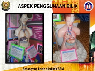 ASPEK PENGGUNAAN BILIK

Bahan yang boleh dijadikan BBM

 
