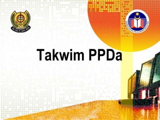 Takwim PPDa

 