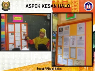 ASPEK KESAN HALO

Sudut PPDa di kelas

 