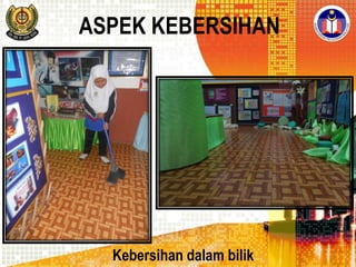 ASPEK KEBERSIHAN

Kebersihan dalam bilik

 