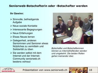 Gestalten Sie Ihre persönliche Seniorweb-Seite mit Ihren Favoriten.Bildung | Gesundheit |Freizeit | Reisen |Konsum | Leben |Pensionierung |Vorsorge|Präsentation von www.seniorweb.ch                             5