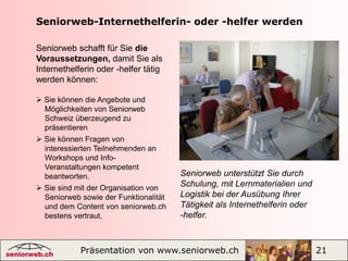  Diskutieren Sie in den Foren über Fragen, die Sie   bewegen. Schliessen Sie sich einer Gruppe an oder   gründen Sie als Premium-Mitglied selber   eine Gruppe, zum Beispiel für Ihren Verein, Ihren   Jassclub, Wanderclub, usw.  Organisieren sie selber gesellige Anlässe,   Führungen, Wanderungen in Ihrer RegionForen | Chat | Blogs |Regionalgruppen |Interessengruppen |Präsentation von www.seniorweb.ch                             7