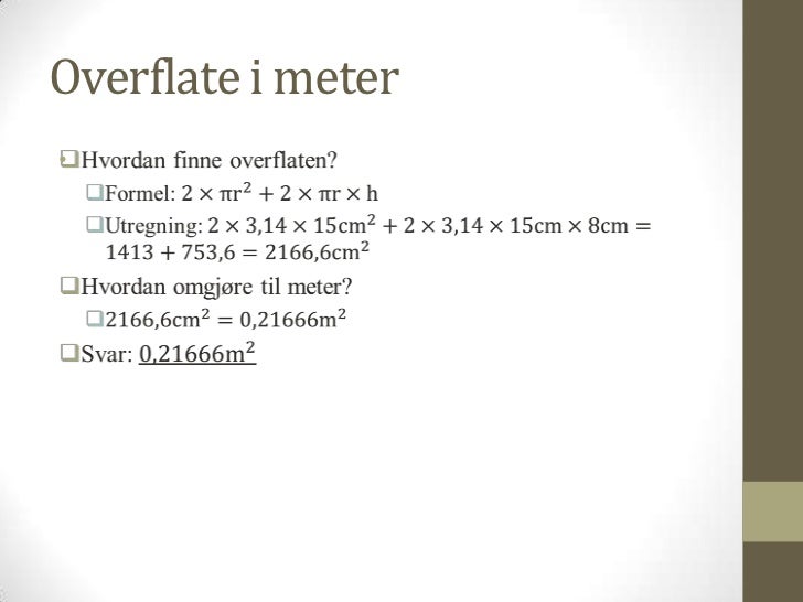 Volum og overflate av sylinder II