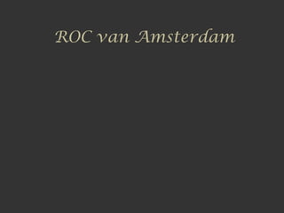 ROC van Amsterdam
 