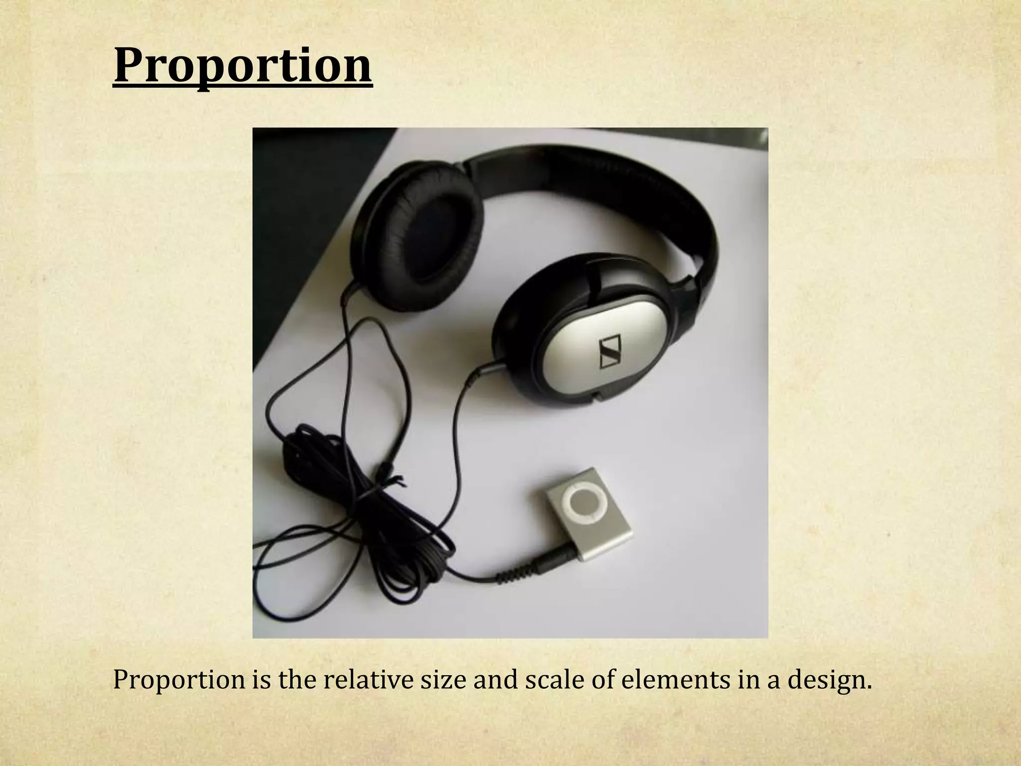 ProportionProportion is the relative size and scale of elements in a design.