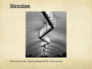 Direction<br />Direction is the course along which a line moves.<br />